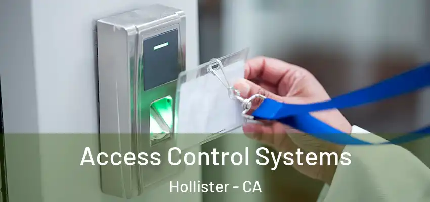 Access Control Systems Hollister - CA