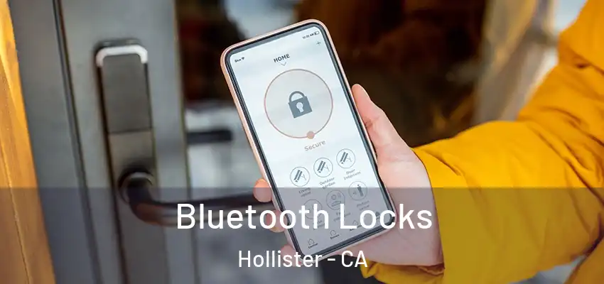  Bluetooth Locks Hollister - CA