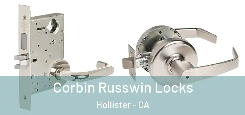 Corbin Russwin Locks Hollister - CA