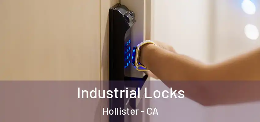 Industrial Locks Hollister - CA