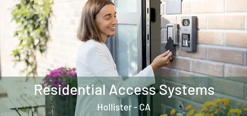  Residential Access Systems Hollister - CA